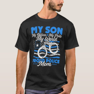 Mijn zoon is een dappere politieagent die trots is t-shirt