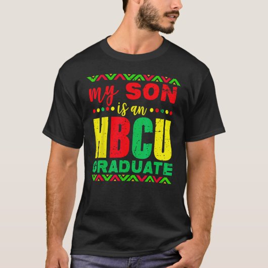 Mijn Zoon is een HBCU Afstuderen Historisch Zwart  T-shirt (Voorkant)