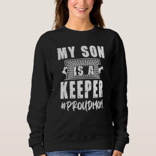 Mijn zoon is een keeper Trotse voetbal doelman moe Trui