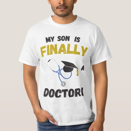 Mijn zoon is eindelijk een dokter - Medisch gesche T-shirt (Voorkant)