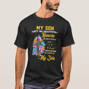 Mijn zoon liet me mooie herinneringen achter... zi t-shirt