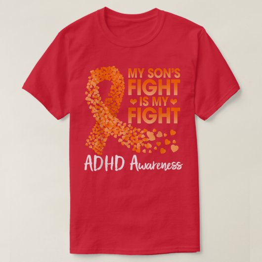 Mijn zoon vecht is mijn gevecht om de ADHD-bewustw T-shirt (Design voorkant)