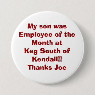 Mijn zoon was werknemer van de maand bij Keg South Ronde Button 7,6 Cm