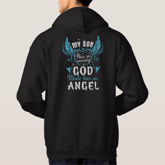 Mijn zoon was zo geweldig dat God hem een engel ma Hoodie (Achterkant)