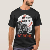 Mijn zoon zal op ons wachten thuis honkbal t-s t-shirt (Voorkant)