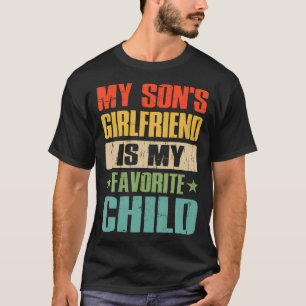 Mijn Zoon Zijn Vriendin Is Mijn Favoriete Kind Gra T-shirt