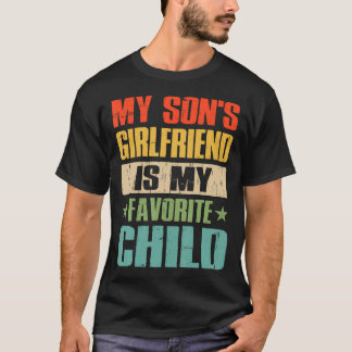 Mijn Zoon Zijn Vriendin Is Mijn Favoriete Kind Gra T-shirt