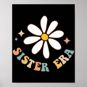 Mijn Zus Era Minnaar Groovy Retro Zus Moederdag O Poster