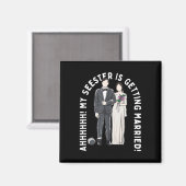 Mijn zus gaat trouwen magneet (Voorkant / Achterkant)