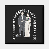 Mijn zus gaat trouwen magneet (Voorkant)