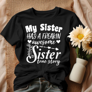 Mijn Zus Heeft Een Echt Geweldige Zus Cute Quote T-shirt
