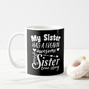 Mijn zus heeft een echt super zus Cute Quote Koffiemok