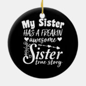 Mijn zus heeft een verdomd Geweldige zus Schattige Keramisch Ornament (Achterkant)