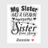 Mijn zus heeft een verdomd Geweldige zus Schattige Sticker (Vel)