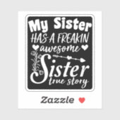 Mijn zus heeft een verdomd Geweldige zus Schattige Sticker (Vel)