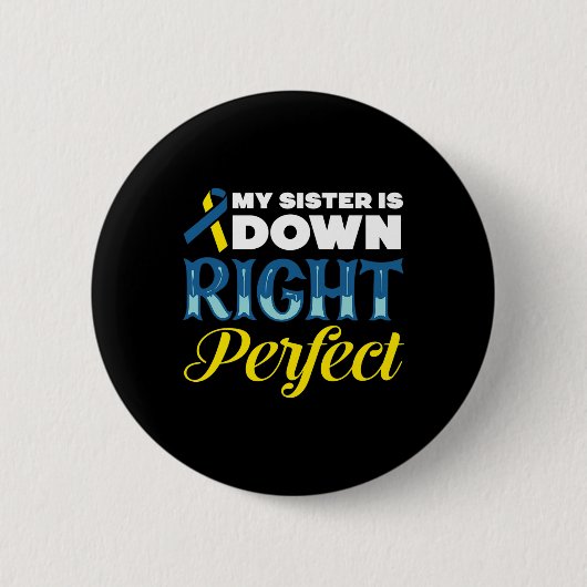 Mijn zus heeft het syndroom van Down Perfect Ronde Button 5,7 Cm (Voorkant)