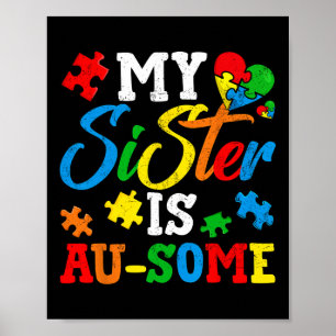 Mijn zus is au-some autisme bewustzijn maand onder poster