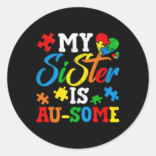 Mijn zus is au-some autisme bewustzijn maand onder ronde sticker