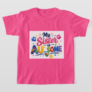 Mijn Zus Is AU-SOME Kids Unisex T-Shirt