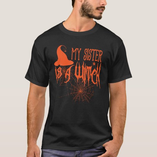Mijn zus is een heks grappig Halloween T Shirt (Voorkant)