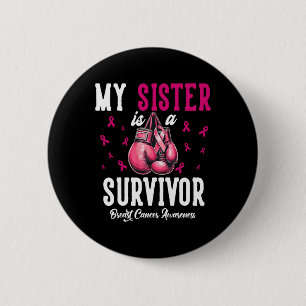 Mijn zus is een overlevende van borstkanker ronde button 5,7 cm