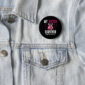 Mijn zus is een overlevende van borstkanker ronde button 5,7 cm (In situ)