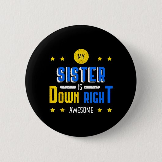 Mijn Zus Is Geweldig Downsyndroom Ronde Button 5,7 Cm (Voorkant)