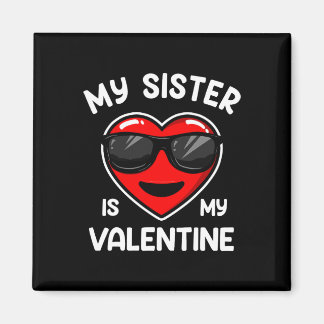 Mijn zus is mijn Valentijn Heart Sungles Boy Girl Magneet