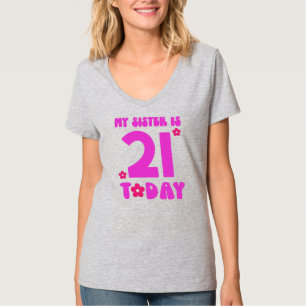 Mijn zus is vandaag 21 esthetische 21ste verjaarda t-shirt