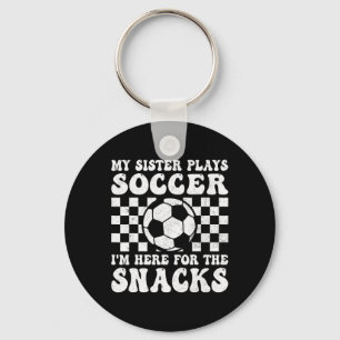 Mijn zus speelt voetbal, ik ben hier voor de snack sleutelhanger
