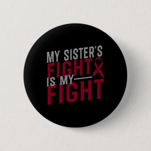Mijn zus vecht tegen sikkelcelanemie ronde button 5,7 cm