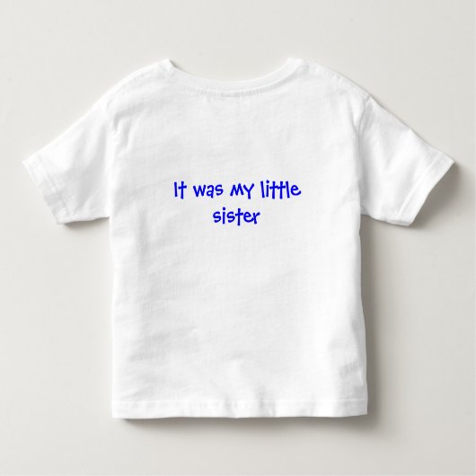 Mijn zusje deed het kinder shirts (Achterkant)