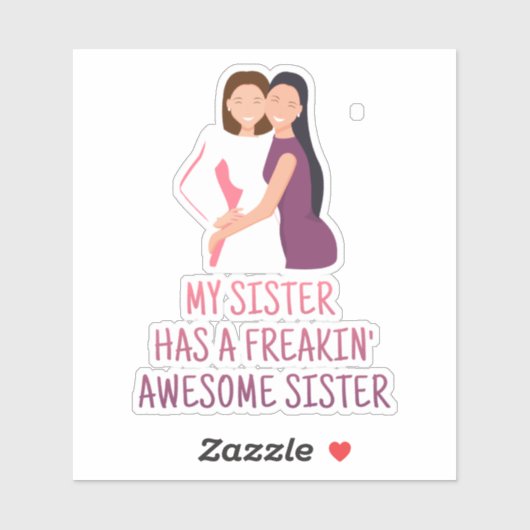 Mijn zuster heeft een Freakin Geweldige zuster die Sticker (Vel)
