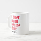 "Mijn zuster heeft een Geweldige zuster" Funny Koffiemok (Voorkant links)