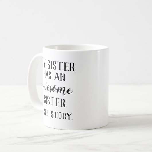 Mijn zuster heeft een Geweldige zuster Koffiemok (Voorkant links)