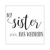 Mijn zuster heeft Whiskers-typografie Rubberstempel (Afrduk)
