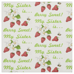 Mijn zuster is Berry Sweet Stof