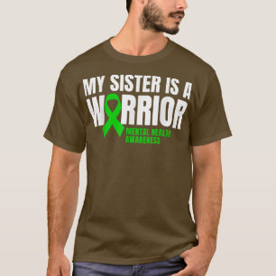 Mijn zuster is een geesteszieker. t-shirt