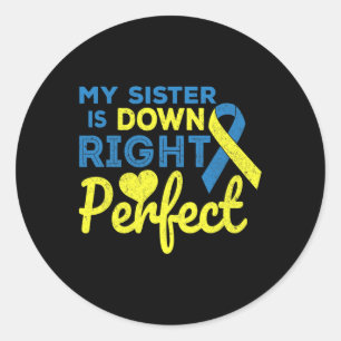 Mijn zuster is helemaal onderaan perfect syndroom ronde sticker
