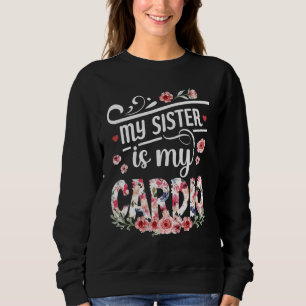 Mijn zuster is mijn cardio Sibling dag Trui