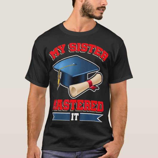 Mijn zuster Mastered it Shirt Masters T-shirt Afst (Voorkant)