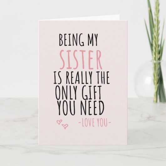 Mijn Zuster Zijn Is Eigenlijk Het Enige Cadeau Dat Feestdagen Kaart (Voorkant)