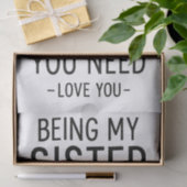 Mijn Zuster Zijn Is Het Enige Geschenk Dat Je Nodi Tissuepapier (Geschenk)