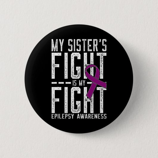 Mijn zuster's gevecht is mijn anti-epilepsiegerthe ronde button 5,7 cm (Voorkant)