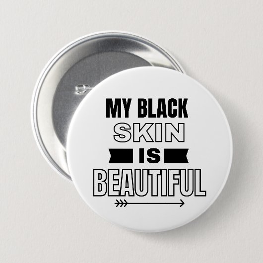 Mijn zwarte huid is een mooie Button (Voorkant /achterkant)