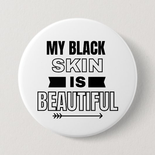 Mijn zwarte huid is een mooie Button (Voorkant)