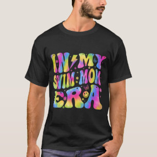 Mijn Zwemmoeder Era Grappige Zwemmers Zwemcoach Mo T-shirt
