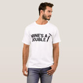 Mijne is een Dubbel T-shirt (Voorkant volledig)