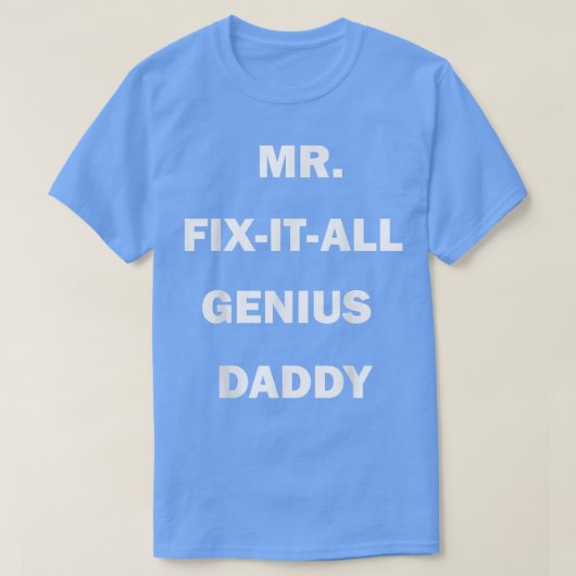 MIJNHEER FIX, ALLE GENIUS DADDY T-SHIRT (Design voorkant)
