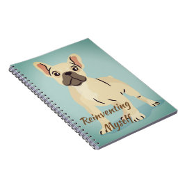 Mijnzelf opnieuw uitvinden cool Franse Bulldog not Notitieboek